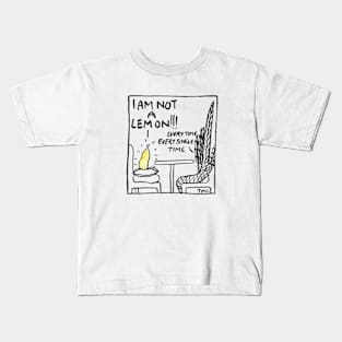 I Am Not A Lemon! Kids T-Shirt